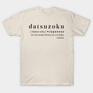 Datsuzoku T-Shirt